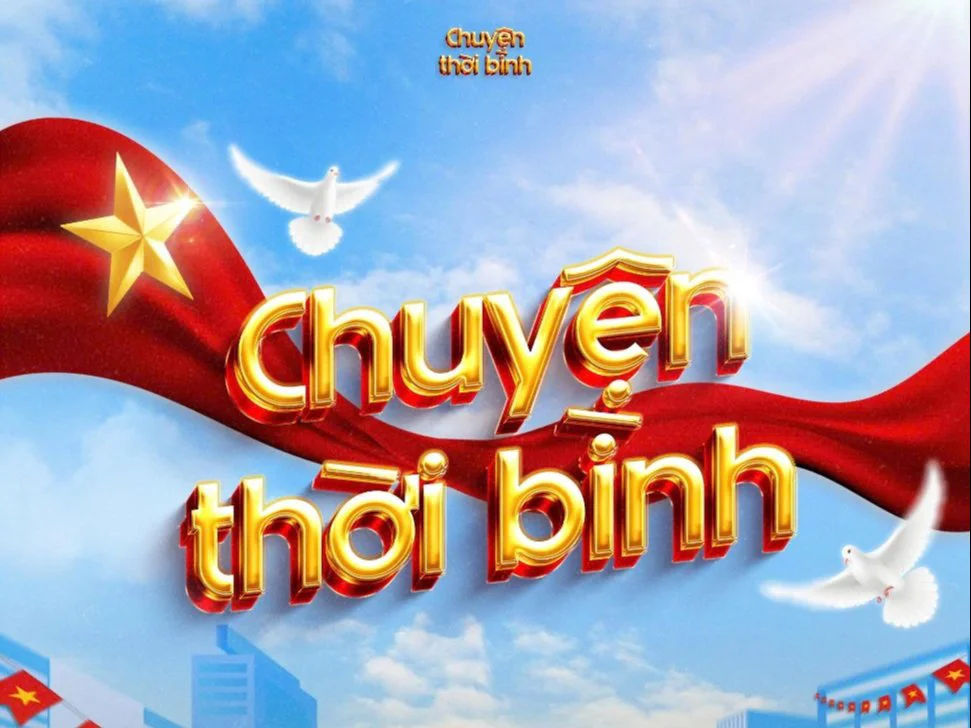 “Chuyện thời bình” – lần tìm ký ức để chạm vào giá trị của hòa bình