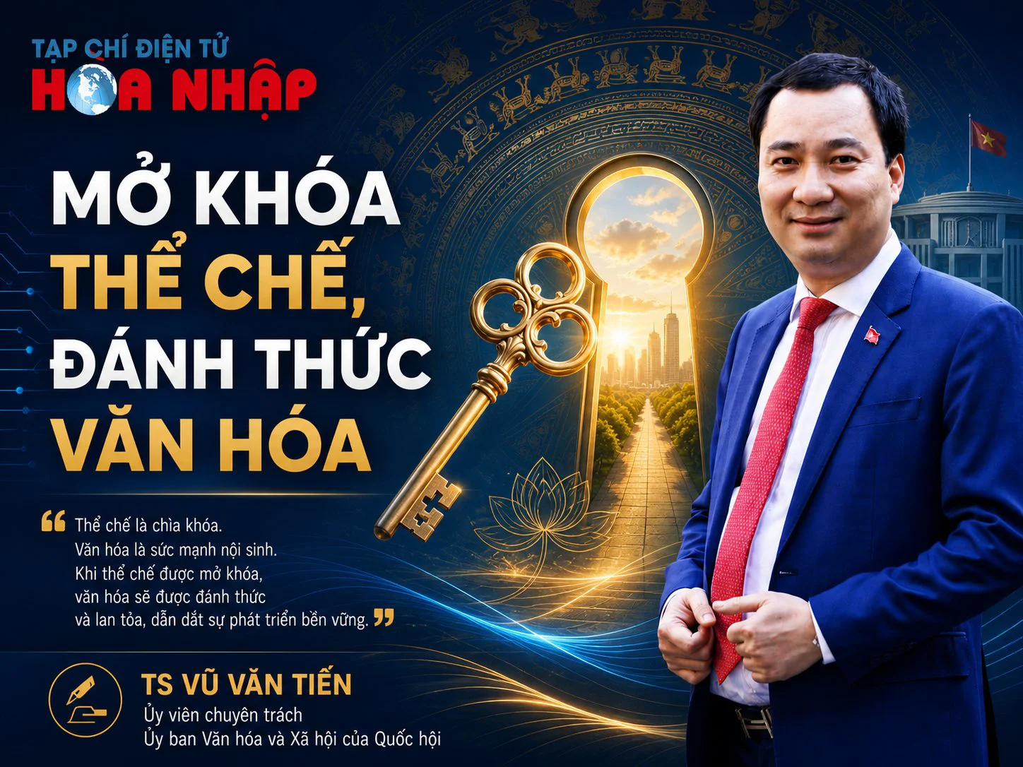 Mở khóa thể chế, đánh thức văn hóa