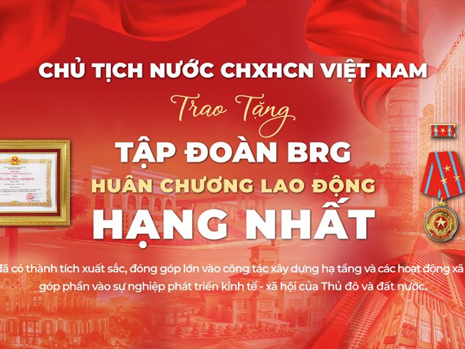 Tập đoàn BRG – Bản lĩnh tiên phong và kiên định mục tiêu phát triển bền vững