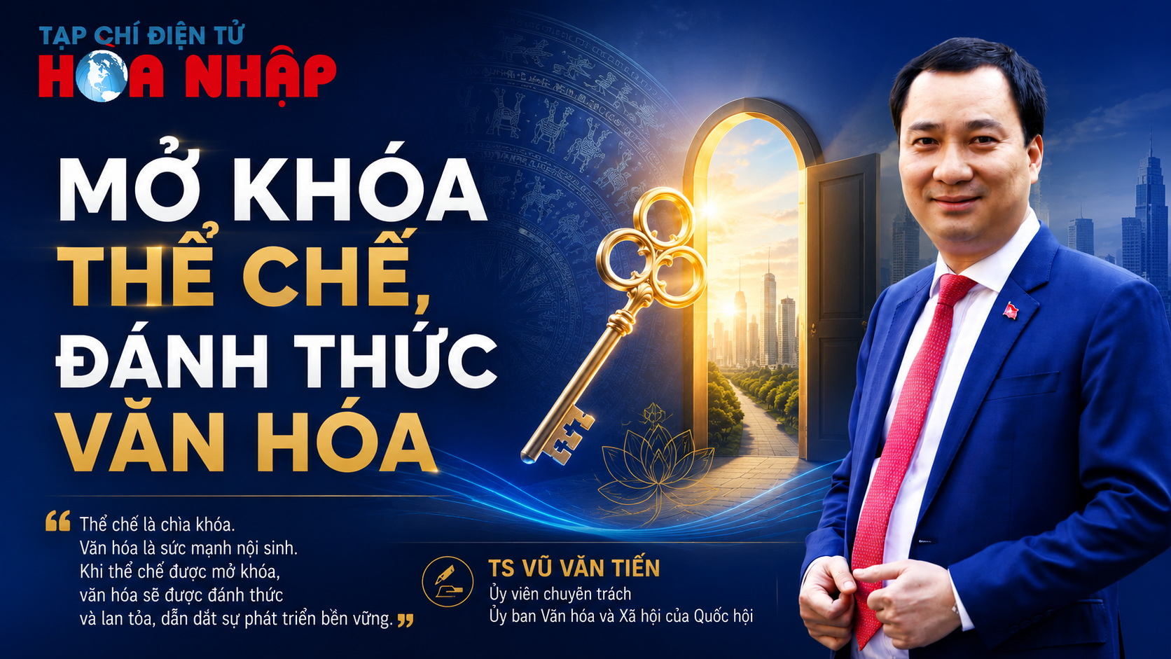 Mở khóa thể chế, đánh thức văn hóa