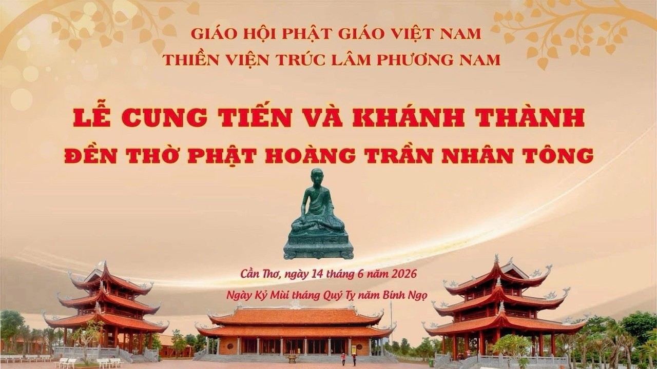 Lễ khánh thành Đền thờ tượng phật Hoàng Trần Nhân Tông tại Thiền viện Trúc Lâm Phương Nam Cần Thơ