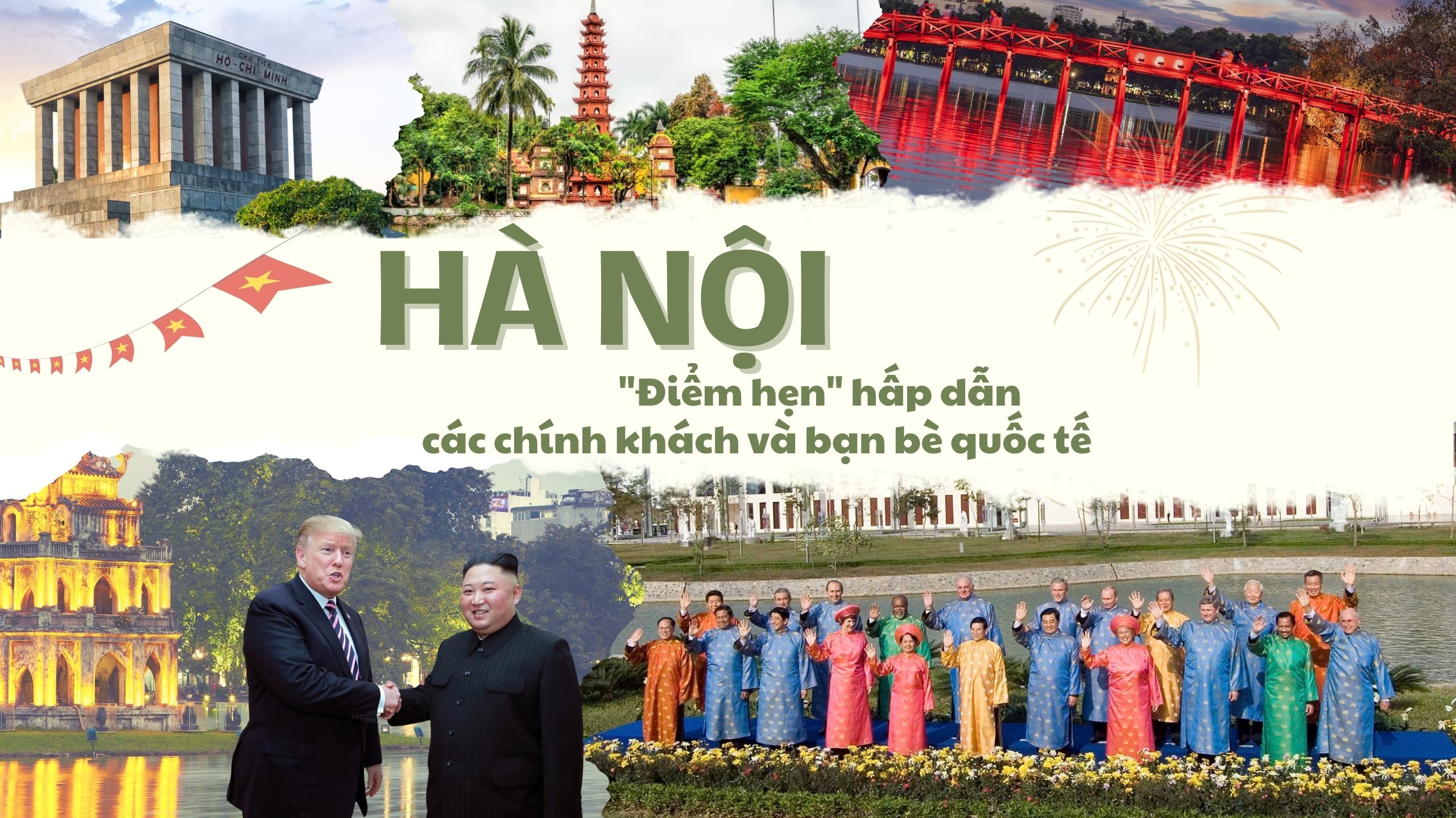Hà Nội - điểm hẹn hấp dẫn các chính khách và bạn bè quốc tế